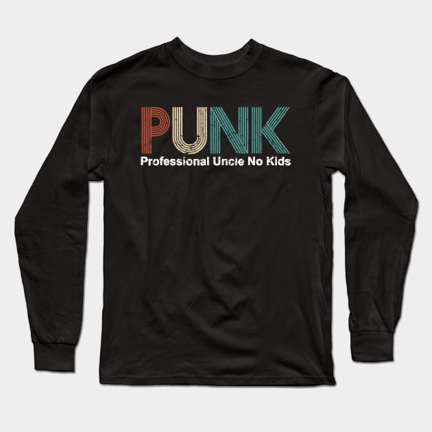 PUNK Professional Uncle No Kids Long Sleeve T-Shirt by ZimBom Designer